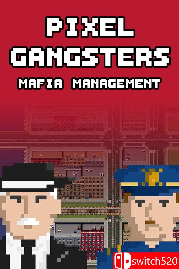 《像素黑帮：黑手党经理（Pixel Gangsters: Mafia Manager）》v10377910 [英文]-吾爱自习网